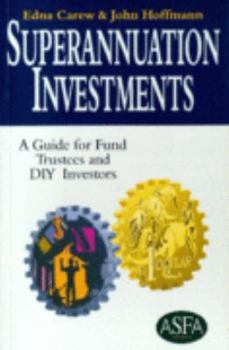 Paperback Superannuation Investments: A Guide for Fund Trustees and DIY Investors Book