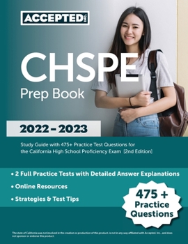 Paperback CHSPE Prep Book 2022-2023: Study Guide with 475+ Practice Test Questions for the California High School Proficiency Exam [2nd Edition] Book