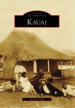 Kauai (Images of America: Hawaii) - Book  of the Images of America: Hawaii