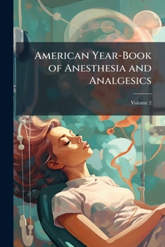 Paperback American Year-Book of Anesthesia and Analgesics; Volume 2 Book
