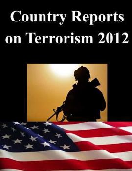 Paperback Country Reports on Terrorism 2012 Book