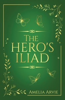 The Hero's Iliad