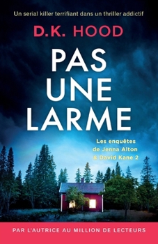 Paperback Pas une larme: Un serial killer terrifiant dans un thriller addictif [French] Book