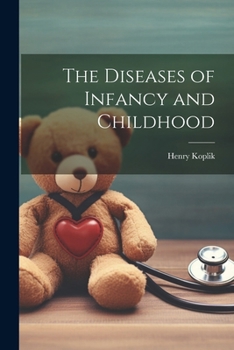 Paperback The Diseases of Infancy and Childhood Book