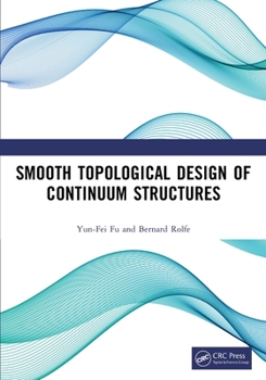 Paperback Smooth Topological Design of Continuum Structures Book