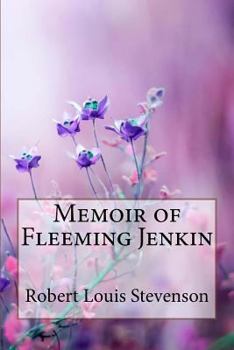 Paperback Memoir of Fleeming Jenkin Robert Louis Stevenson Book