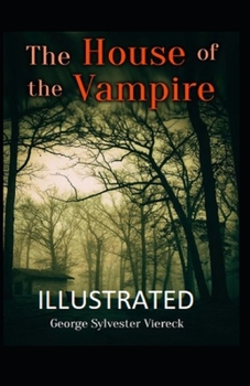 Paperback The House of the Vampire Illustrated Book