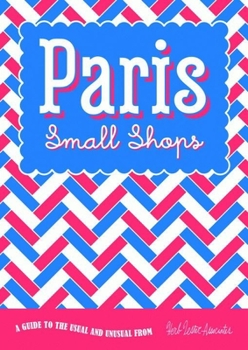 Loose Leaf Paris: Small Shops Book