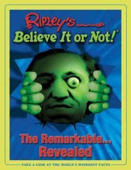 Hardcover Ripleys Believe It or Not! the Remarkable... Revealed Book