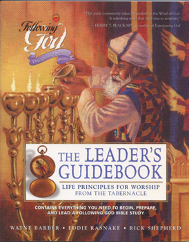 Paperback Life Principles for Worship from the Tabernacle: Leaders Guide Book