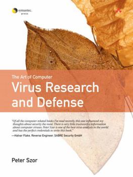 Paperback The Art of Computer Virus Research and Defense Book