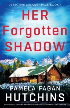 Paperback Her Forgotten Shadow: A completely gripping and absolutely unputdownable crime thriller Book