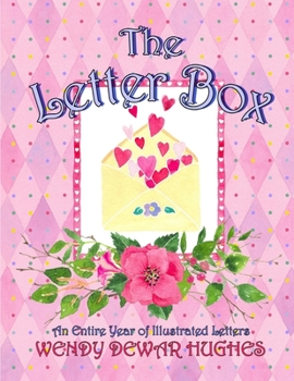 Paperback The Letter Box: An Entire Year of Illustrated Letters Book