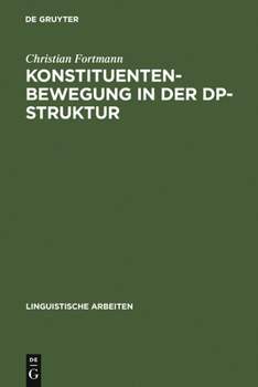 Hardcover Konstituentenbewegung in der DP-Struktur [German] Book