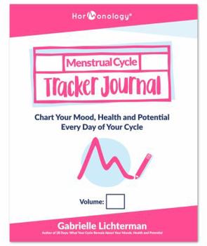 Paperback Hormonology® Menstrual Cycle Tracker Journal: Chart Your Mood, Health and Potential Every Day of Your Cycle Book