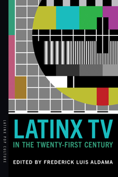 Paperback Latinx TV in the Twenty-First Century Book