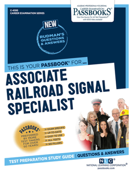 Paperback Associate Railroad Signal Specialist (C-4595): Passbooks Study Guide Volume 4595 Book