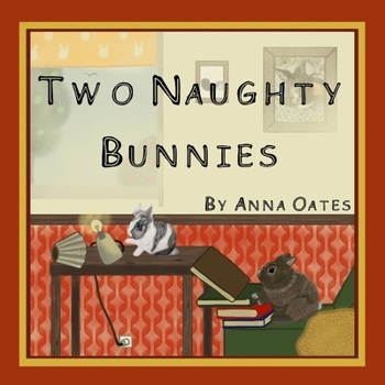 Paperback Two Naughty Bunnies Book