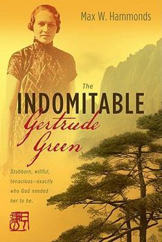 Paperback The Indomitable Gertrude Green Book