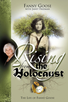 Paperback Rising from the Holocaust: The Life of Fanny Goose Book