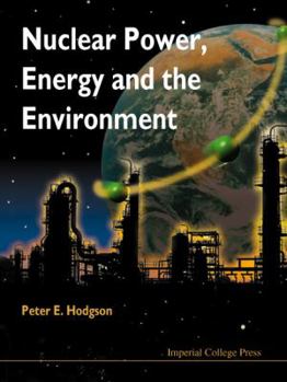 Hardcover Nuclear Power, Energy & the Environment Book