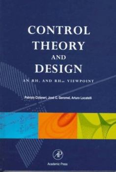 Hardcover Control Theory and Design: An Rh2 and Rh Viewpoint Book