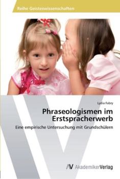 Paperback Phraseologismen im Erstspracherwerb [German] Book