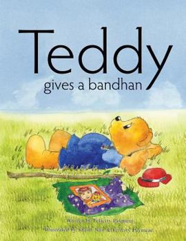 Paperback Teddy Gives a Bandhan Book
