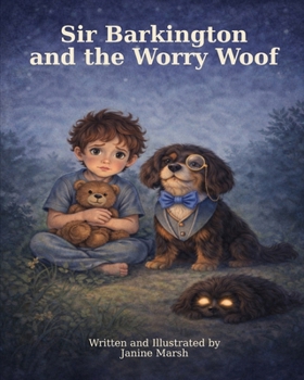 Paperback Sir Barkington and the Worry Woof Book