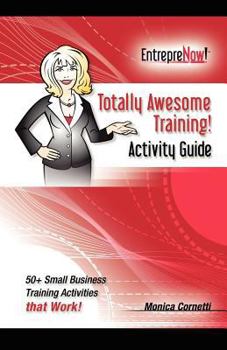 Paperback Totally Awesome Training Activity Guide Book: How to Put Gamification to Work for You Book