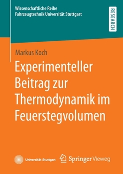Paperback Experimenteller Beitrag Zur Thermodynamik Im Feuerstegvolumen [German] Book