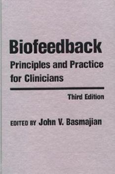 Hardcover Biofeedback: Principles and Practices for Clinicians Book