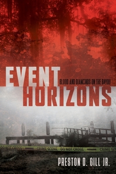 Paperback Event Horizons: Blood and Diamonds on the Bayou Book