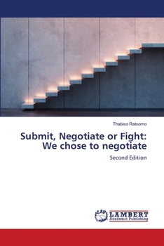 Paperback Submit, Negotiate or Fight: We chose to negotiate Book