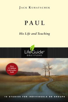 Paperback Paul: His Life and Teaching: 10 Studies for Individuals or Groups Book