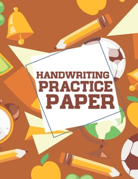 Handwriting Practice Paper: Writing Paper for Kids With Dotted Lined (Notebook With Dotted Lined Sheets for K-3 Students 100 Pages)