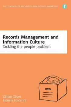 Paperback Records Management and Information Culture: Tackling the People Problem Book