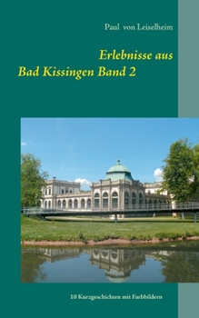 Paperback Erlebnisse aus Bad Kissingen [German] Book