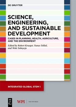 Paperback Science, Engineering, and Sustainable Development: Cases in Planning, Health, Agriculture, and the Environment Book