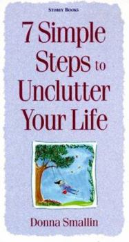 Paperback 7 Simple Steps to Unclutter Your Life Book