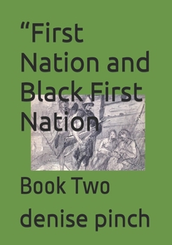 Paperback "First Nation and Black First Nation: Book Two Book