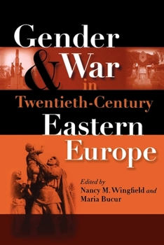 Paperback Gender and War in Twentieth-Century Eastern Europe Book