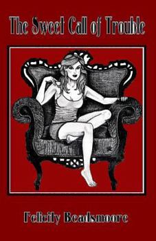 Paperback The Sweet Call of Trouble Book