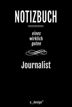 Notizbuch für Journalisten / Journalist / Journalistin: Originelle Geschenk-Idee [120 Seiten liniertes blanko Papier ] (German Edition)