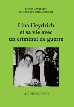 Paperback Lina Heydrich et sa vie avec un criminel de guerre [French] Book