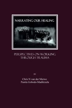 Paperback Narrating Our Healing: Perspectives on Working Through Trauma Book