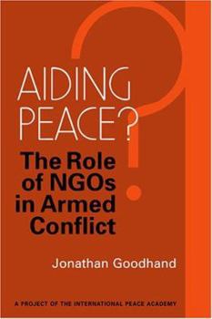 Paperback Aiding Peace?: The Role of Ngos in Armed Conflict Book