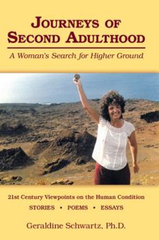 Journeys of Second Adulthood: A Women's Search for Highter Ground