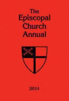 The Episcopal Church Annual 2014 - Book  of the Episcopal Church Annuals