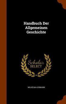 Hardcover Handbuch Der Allgemeinen Geschichte Book